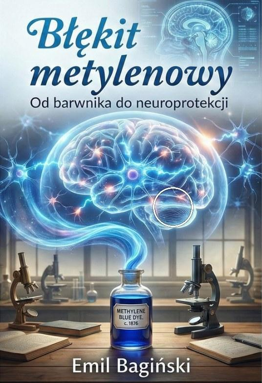 Okładka ebooka Błękit metylenowy - Od barwnika do neuroprotekcji